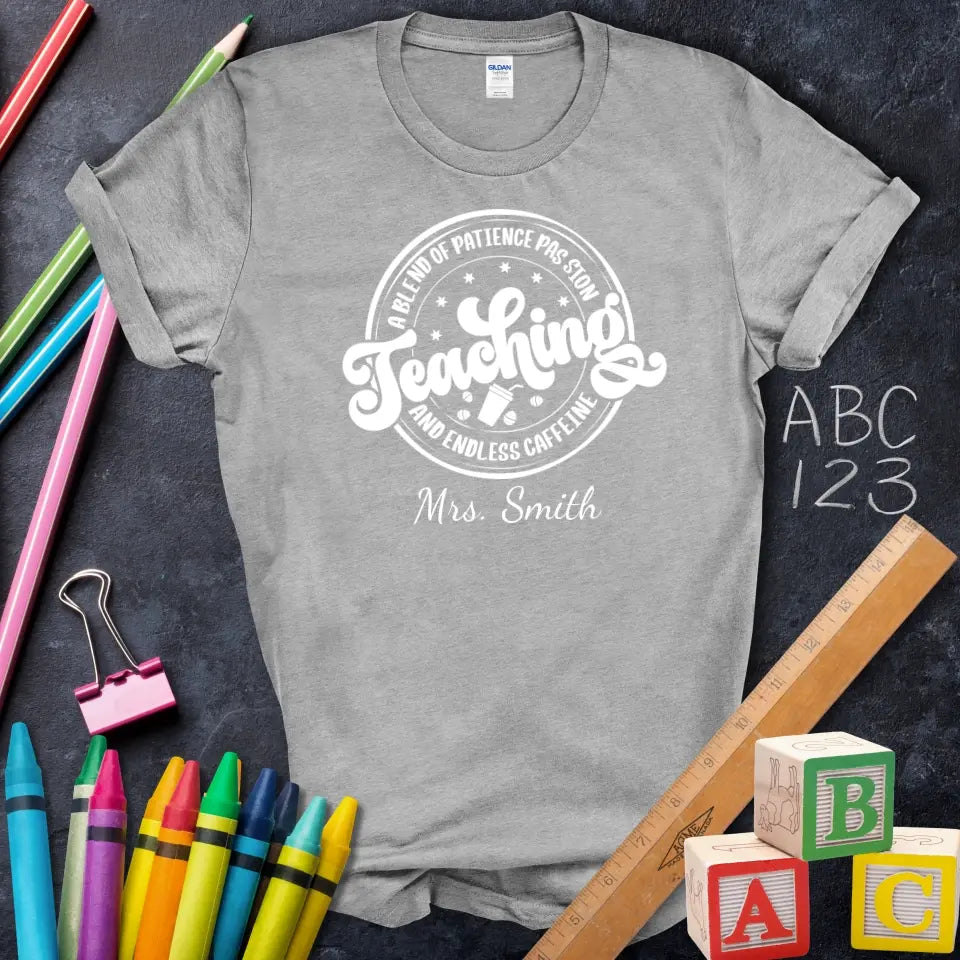 Teaching Passion Caffeine Tee