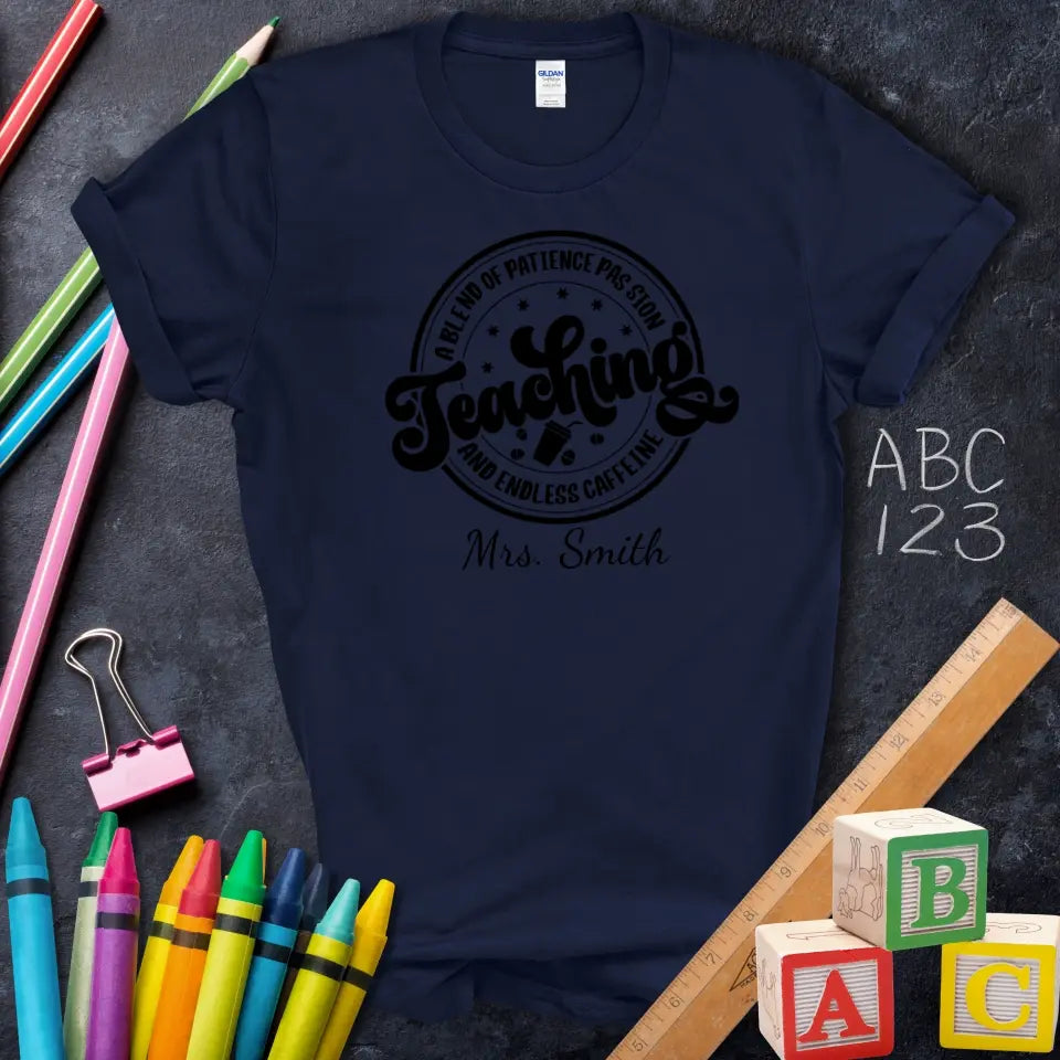 Teaching Passion Caffeine Tee