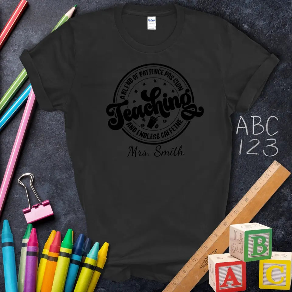 Teaching Passion Caffeine Tee