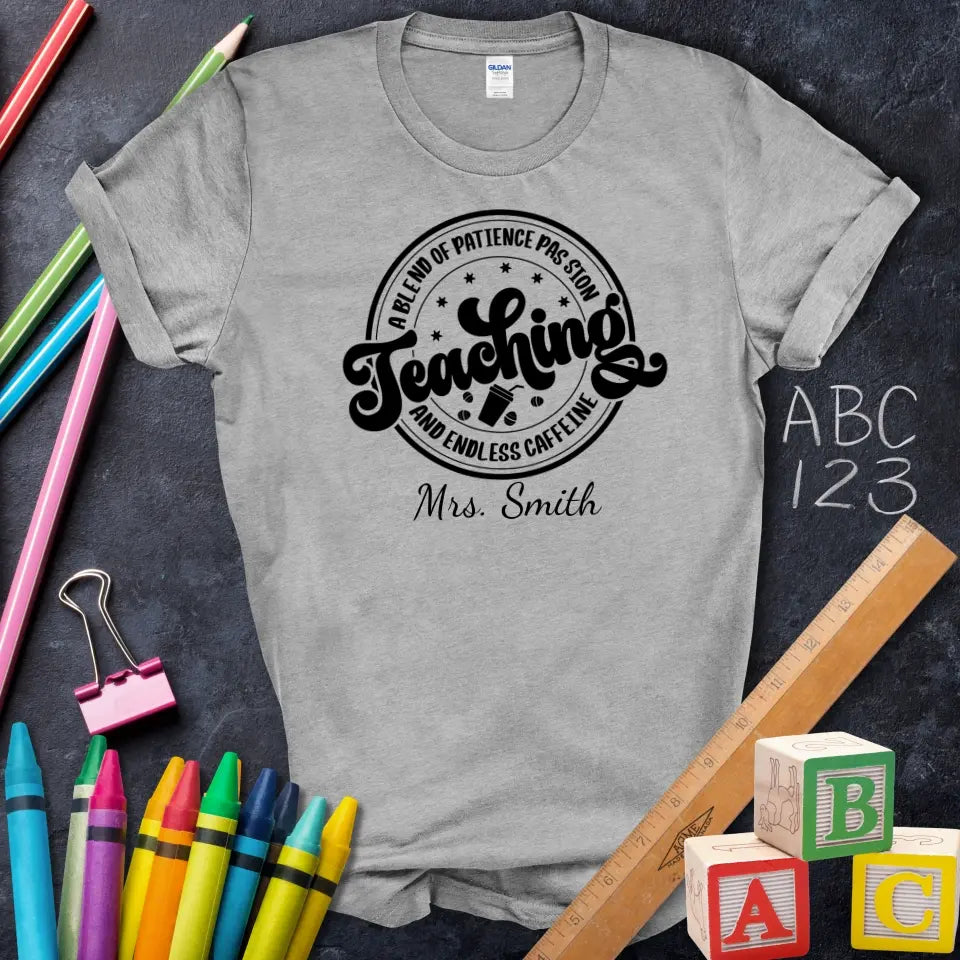 Teaching Passion Caffeine Tee