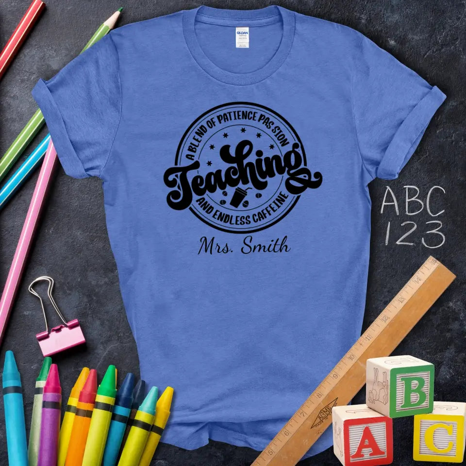 Teaching Passion Caffeine Tee