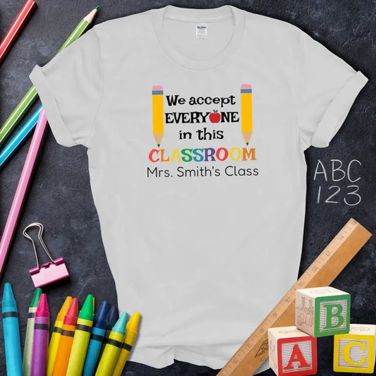 We Accept Everyone Classroom Tee