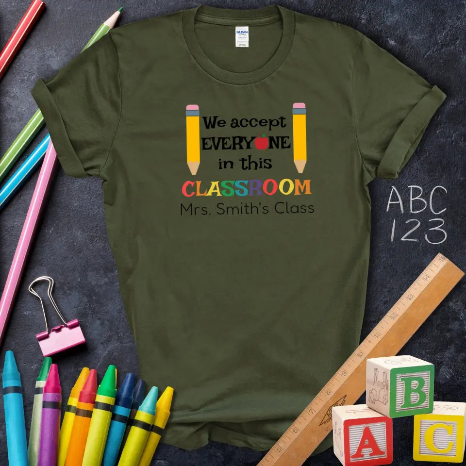 We Accept Everyone Classroom Tee